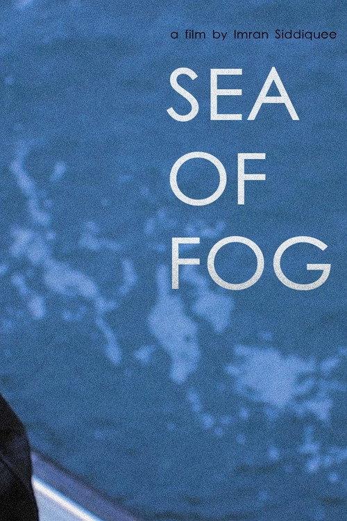 Sea of Fog 2017 official movie poster