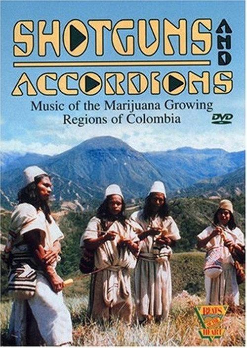 Beats of the Heart: Shotguns and Accordions: Music of the Marijuana Regions of Colombia 1983 official movie poster