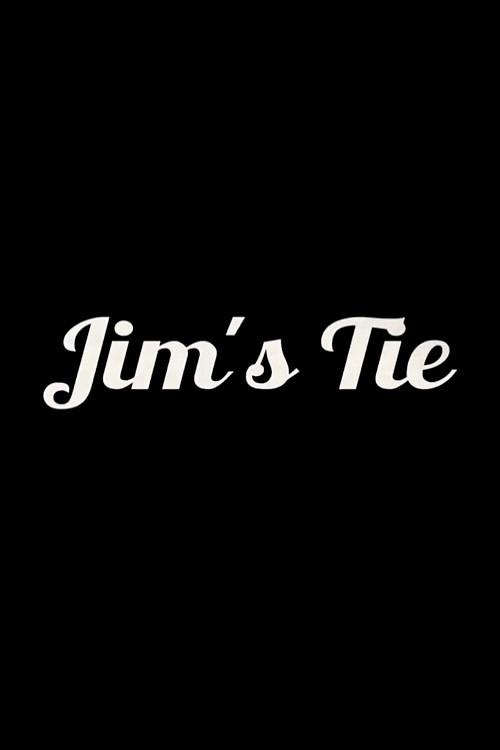 Jim's Tie 2012 official movie poster