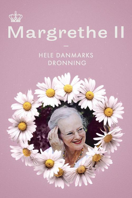 Margrethe II - Hele Danmarks Dronning 2020 official movie poster