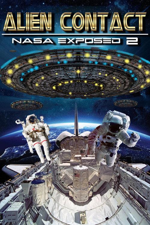 Alien Contact: NASA Exposed 2 2017 official movie poster