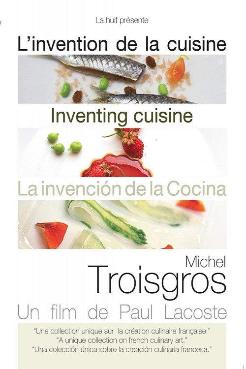 Michel Troisgros: Inventing Cuisine 2009 official movie poster