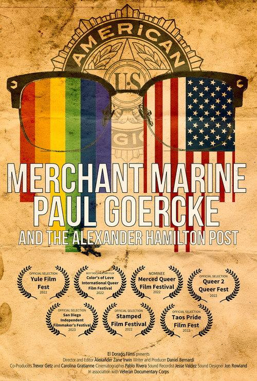 Merchant Marine Paul Goercke and the Alexander Hamilton Post 2022 official movie poster