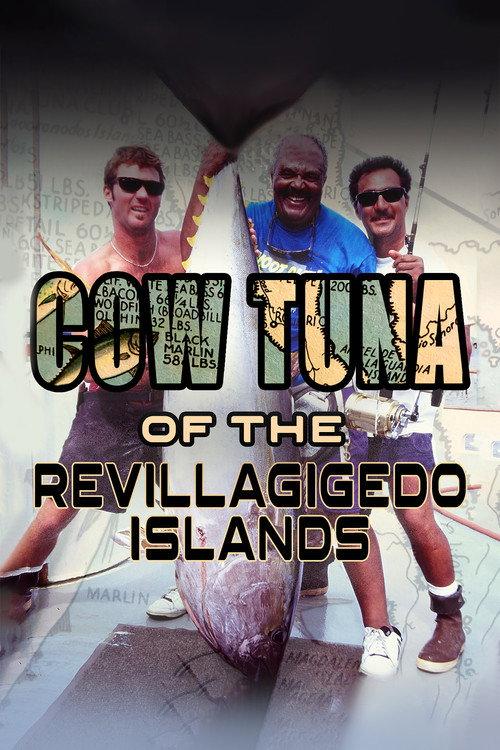 Cow Tuna at the Revillagigedo Islands 2020 official movie poster