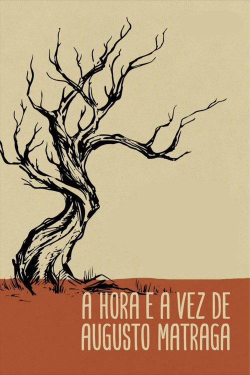 The Time and Turn of Augusto Matraga 2011 official movie poster