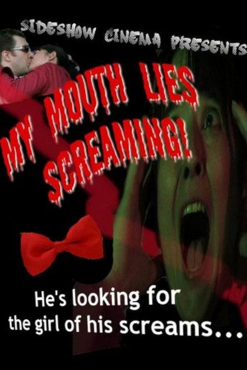 My Mouth Lies Screaming 2009 official movie poster