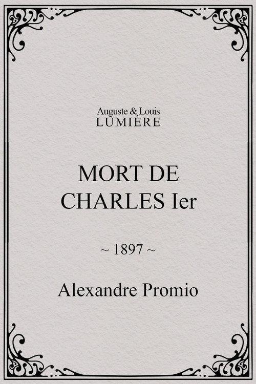Mort de Charles Ier 1897 official movie poster