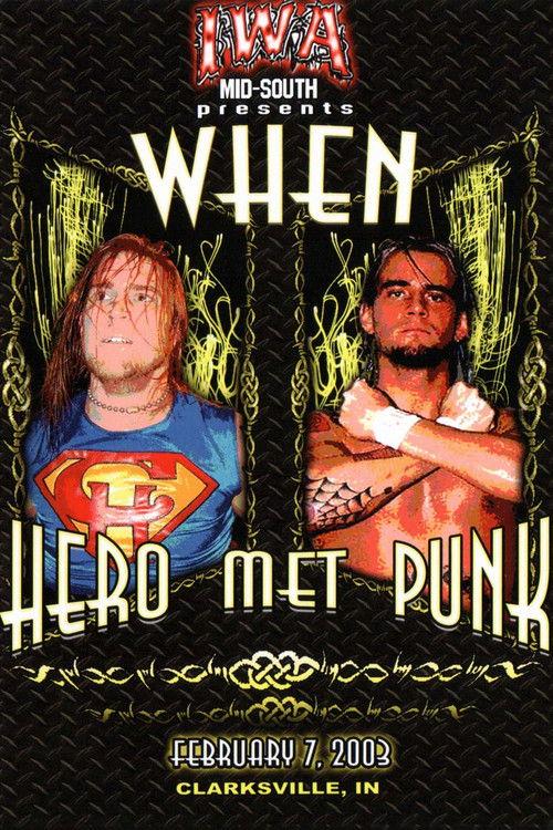 IWA-MS When Hero Met Punk 2003 official movie poster
