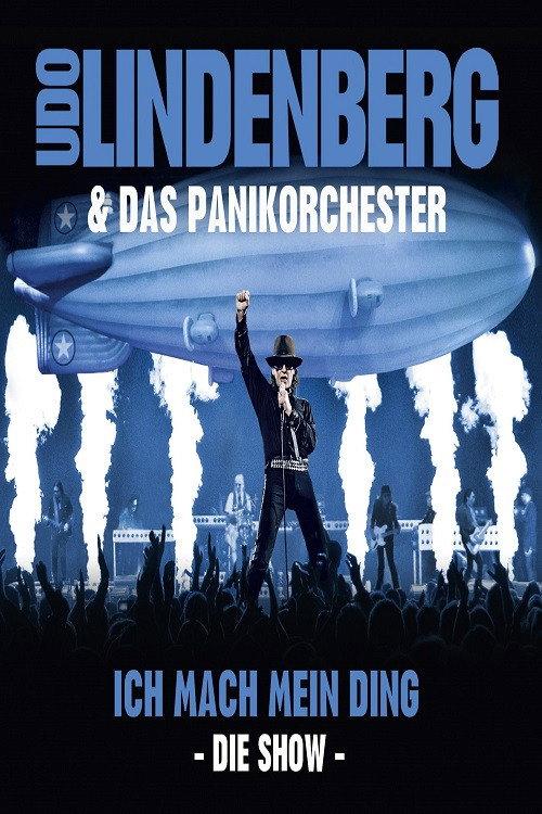 Udo Lindenberg & Das Panikorchester: Ich mach mein Ding - Die Show 2013 official movie poster