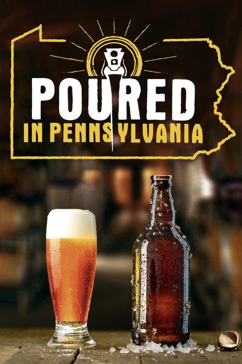 Poured in Pennsylvania 2018 official movie poster