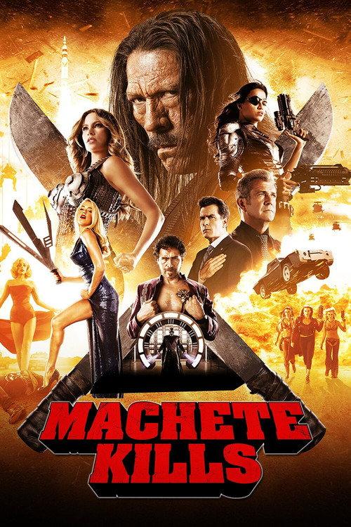 Machete Kills 2013 official movie poster