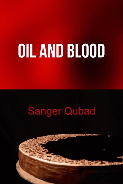 Oil and blood 2023 official movie poster