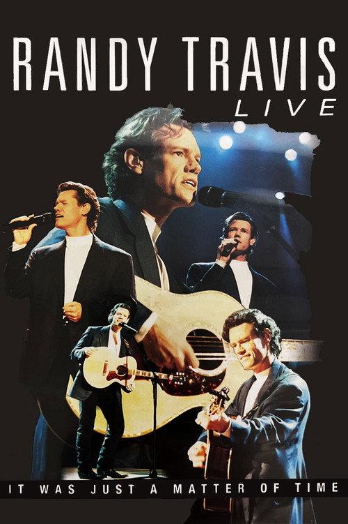 Randy Travis: Live: It Was Just a Matter of Time 2001 official movie poster