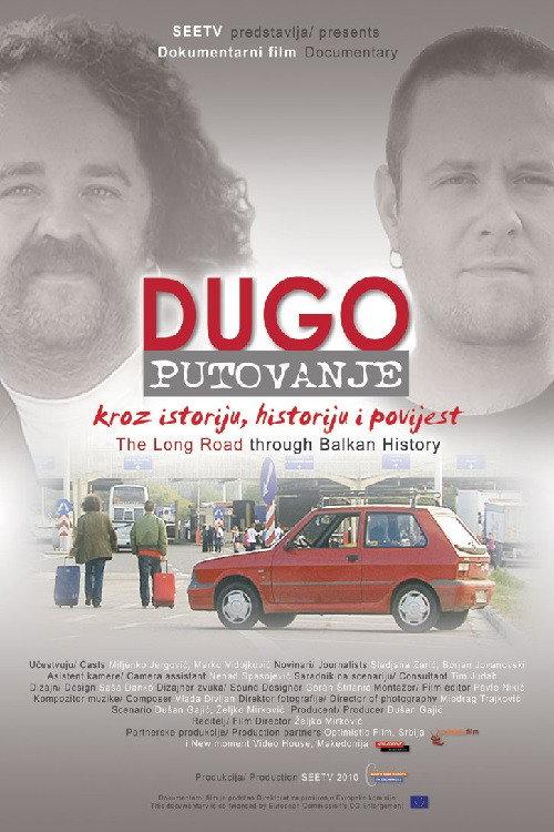The Long Road Through Balkan History 2009 official movie poster