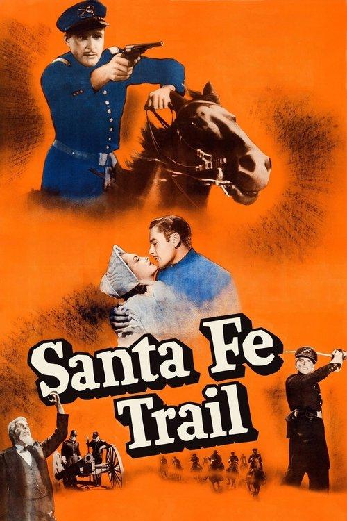 Santa Fe Trail 1940 official movie poster