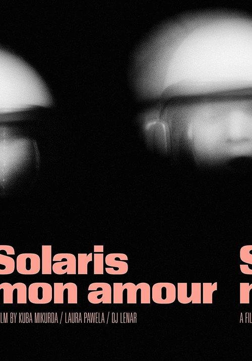 Solaris Mon Amour 2023 official movie poster