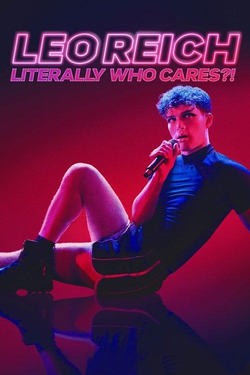 Leo Reich: Literally Who Cares?! 2023 official movie poster