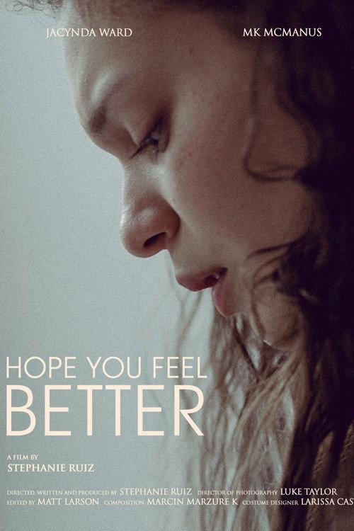 Hope You Feel Better 2022 official movie poster