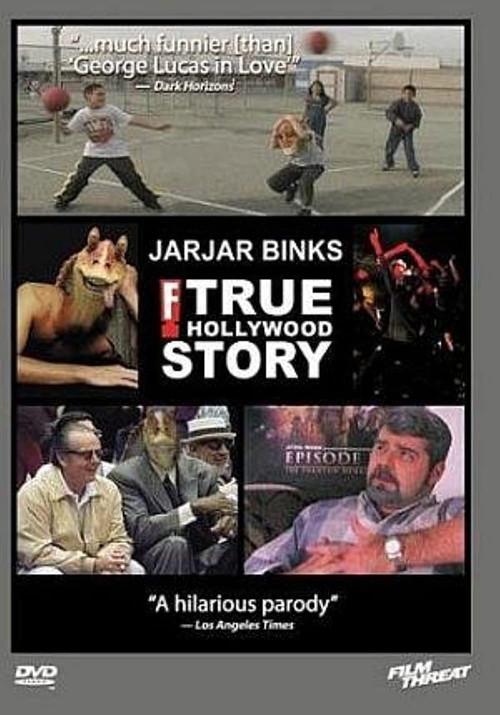 Jar Jar Binks: The F! True Hollywood Story 2000 official movie poster