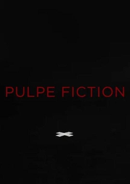 Pulpe Fiction 2020 official movie poster