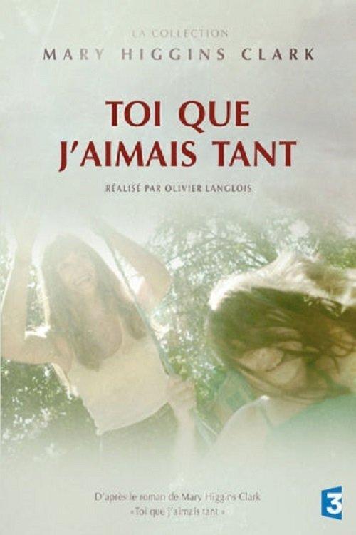 Toi que j'aimais tant 2014 official movie poster