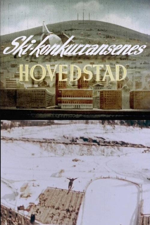 Oslofilm: Skikonkurransenes hovedstad 1958 official movie poster