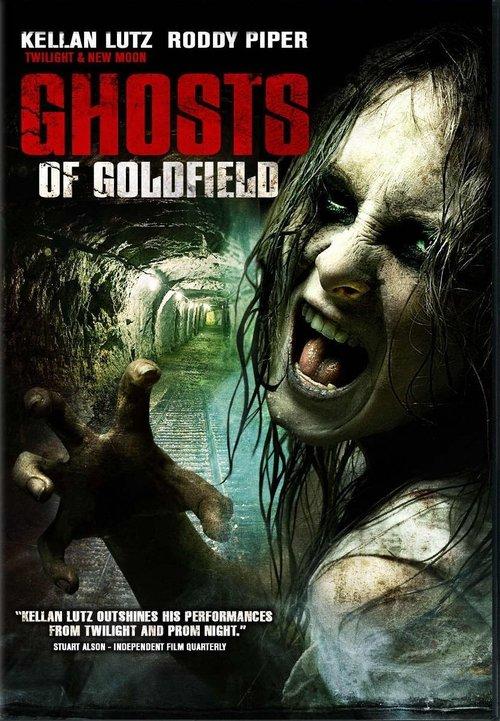 Ghosts of Goldfield 2007 official movie poster