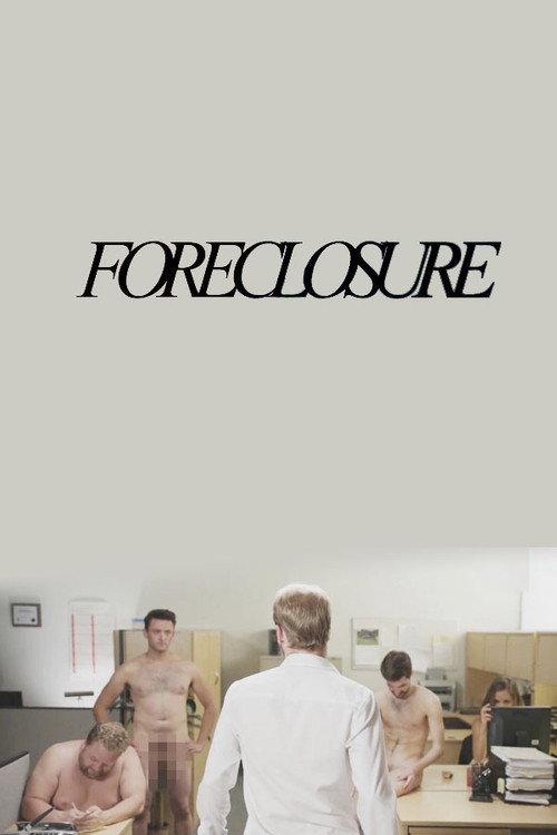 Foreclosure 2013 official movie poster