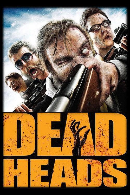 DeadHeads 2011 official movie poster