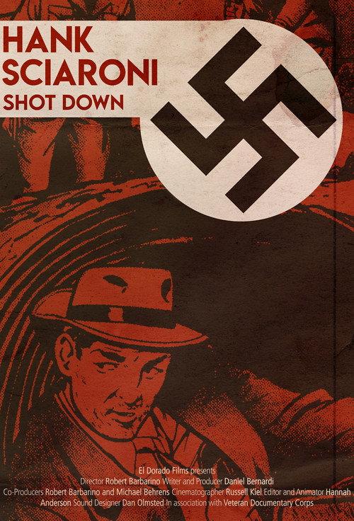 Richard Hank Sciaroni: Shot Down 2015 official movie poster