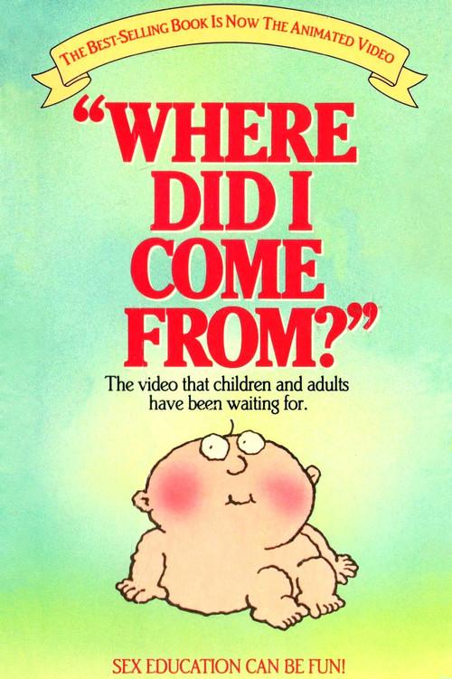 Where Did I Come From? 1985 official movie poster