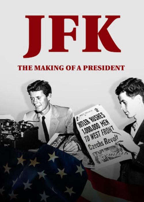 JFK: The Making of a President 2017 official movie poster