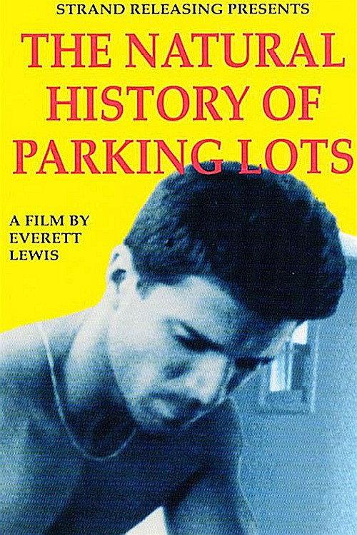 The Natural History of Parking Lots 1990 official movie poster