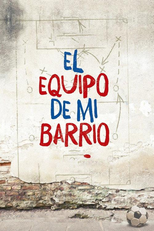 El equipo de mi Barrio 2017 official movie poster