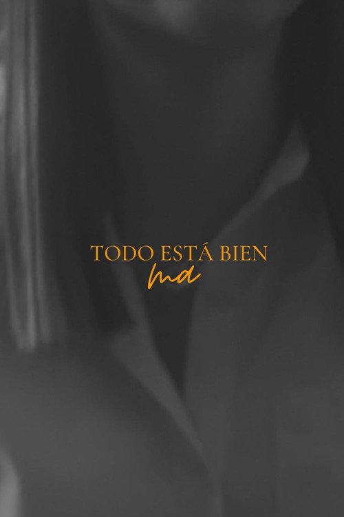 Todo esta bien ma 2023 official movie poster