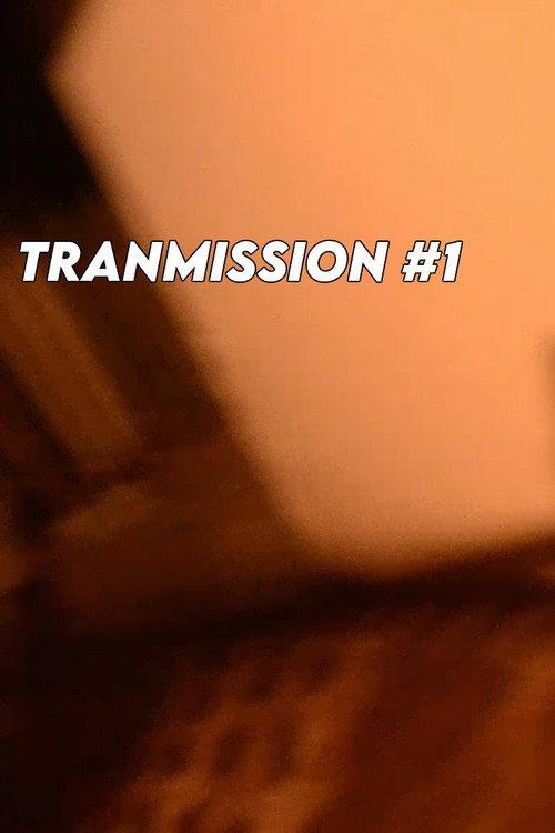 TRANSMISSION #1 2021 official movie poster