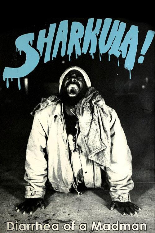 Sharkula: Diarrhea of a Madman 2010 official movie poster