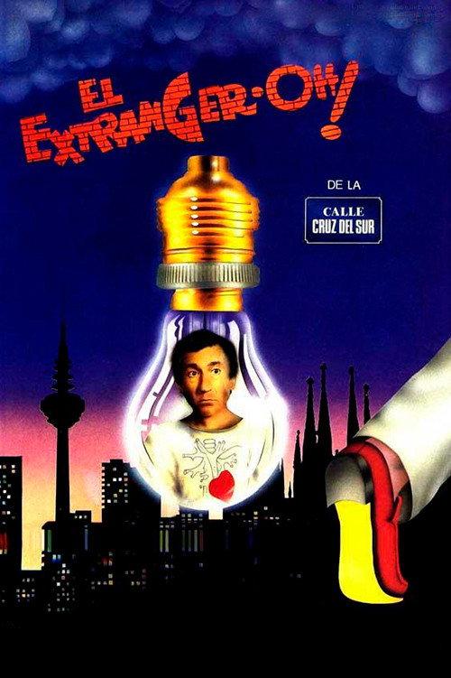 El extranger-oh! de la calle Cruz del Sur 1987 official movie poster