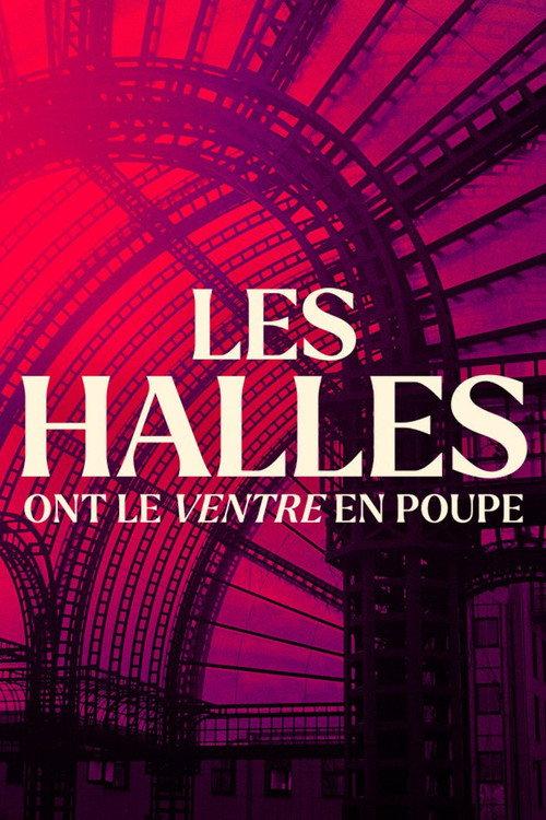 Les halles ont le ventre en poupe 2024 official movie poster