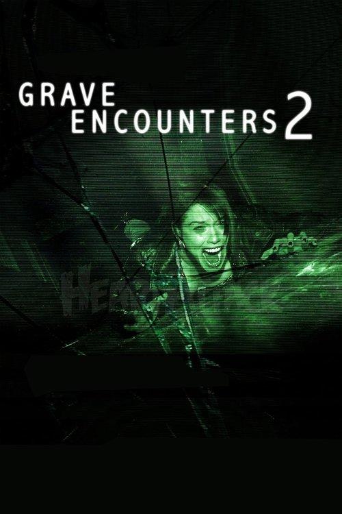 Grave Encounters 2 2012 official movie poster