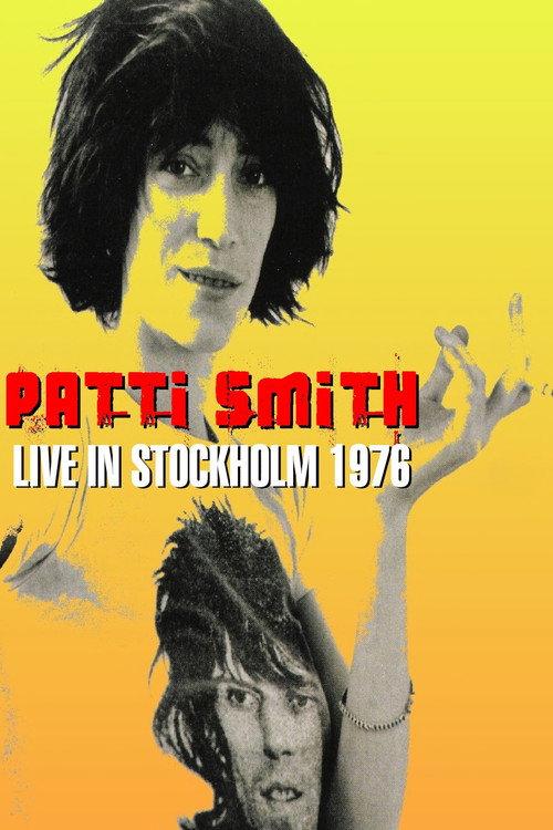 Patti Smith Live in Stockholm 1976 1977 official movie poster