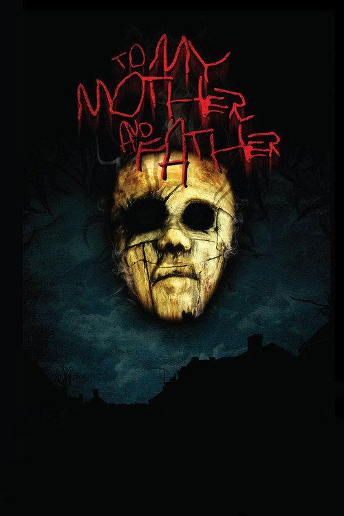 To My Mother and Father 2010 official movie poster