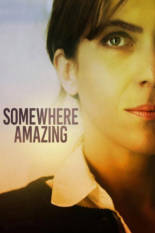 Somewhere Amazing 2015 official movie poster