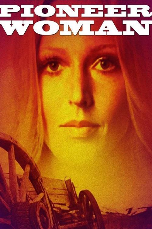 Pioneer Woman 1973 official movie poster