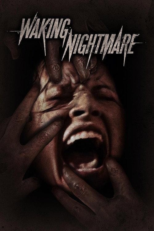Waking Nightmare 2023 official movie poster