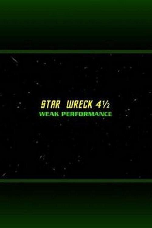 Star Wreck 4½: Weak Performance 2000 official movie poster