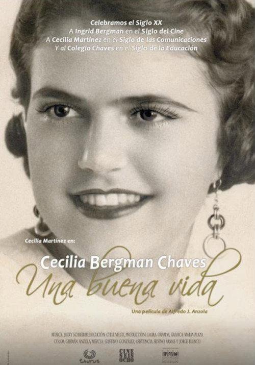 Cecilia Bergman Chaves: Una Buena Vida 2012 official movie poster