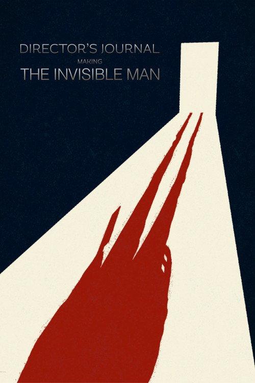 Director’s Journal: Making The Invisible Man 2020 official movie poster