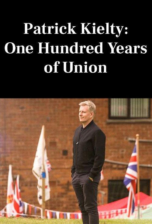 Patrick Kielty: One Hundred Years of Union 2021 official movie poster