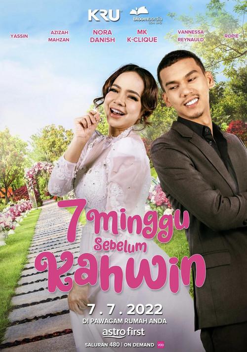 7 Minggu Sebelum Kahwin 2022 official movie poster